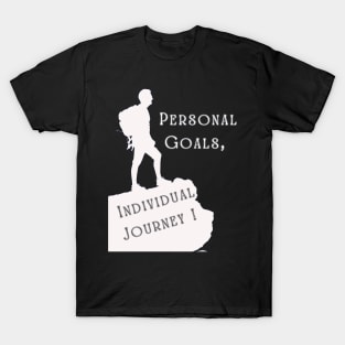 Personal Goals, Individual Journey T-Shirt